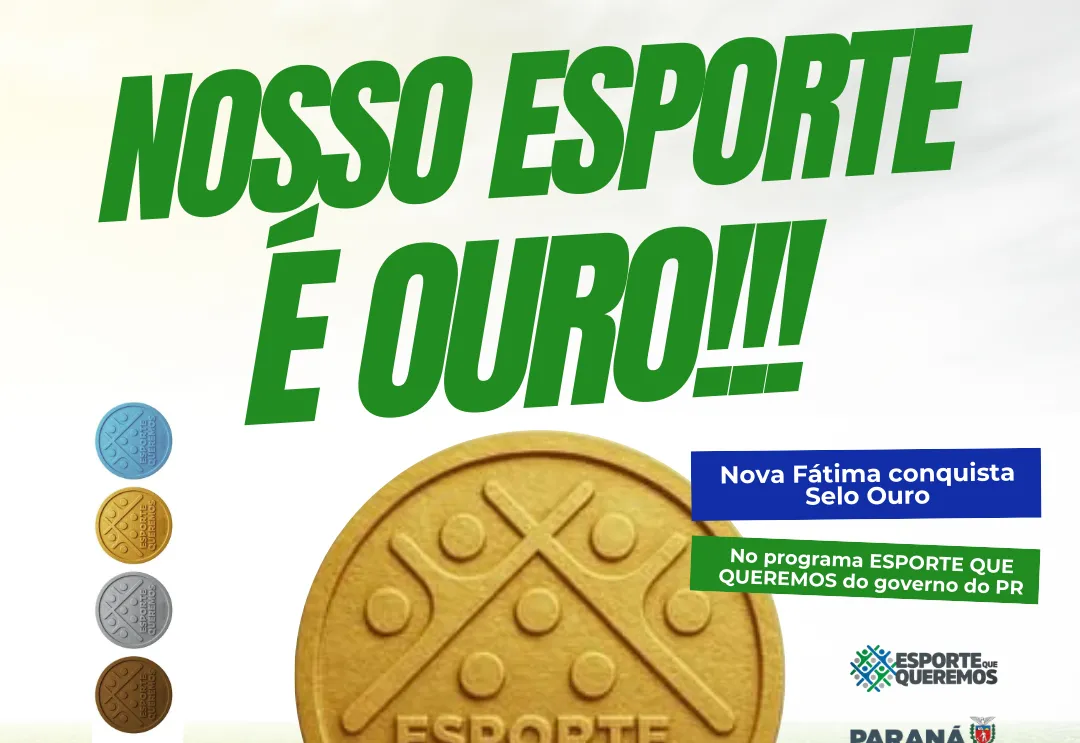 Nova Fátima conquista Selo Ouro no programa “O Esporte Que Queremos”, do Governo do Paraná